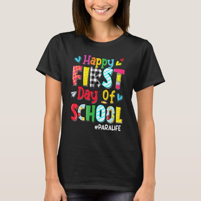 Camiseta Feliz Primeiro Dia Da Escola Para A Vida De Volta  (Frente)
