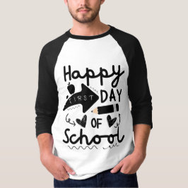 Camiseta Feliz Primeiro Dia da Escola, Professores Estudant