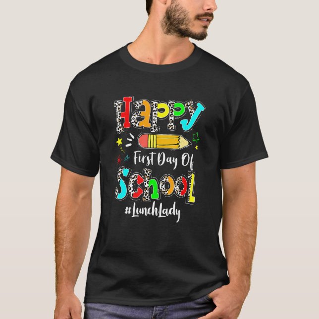 Camiseta Feliz Primeiro Dia De Almoço Da Escola, Senhora De (Frente)