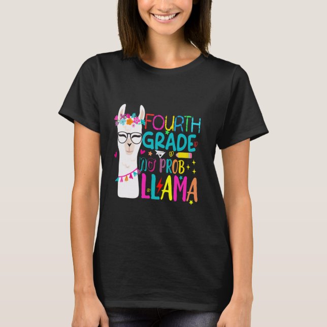 Camiseta Feliz Primeiro Dia de Aula 4º Ano Sem Prob-Llama  (Frente)