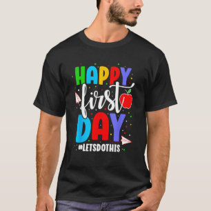 Camiseta Feliz Primeiro Dia de Aula Aluno Professor De Volt