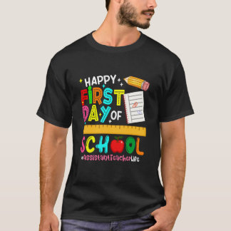 Camiseta Feliz Primeiro Dia de Aula Professor Assistente de