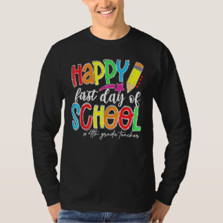 Camiseta Feliz Primeiro Dia De Aula Professor Do 4º Ano De