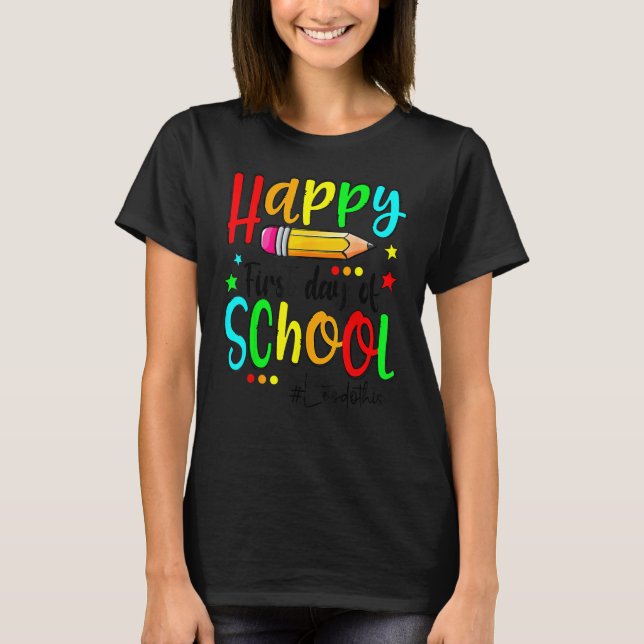 Camiseta Feliz Primeiro Dia De Aula Professor Volta às Aula (Frente)