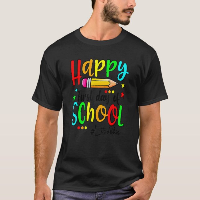 Camiseta Feliz Primeiro Dia De Aula Professor Volta às Aula (Frente)