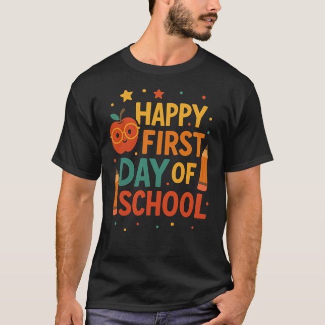 Camiseta Feliz Primeiro Dia de Aula, Volta às Aulas  (Frente)