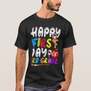 Camiseta Feliz Primeiro Dia de Estudante Do 3º Ano