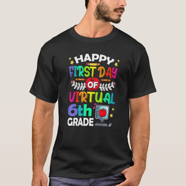 Camiseta Feliz Primeiro Dia De Estudo De Professores Do 6 V (Frente)
