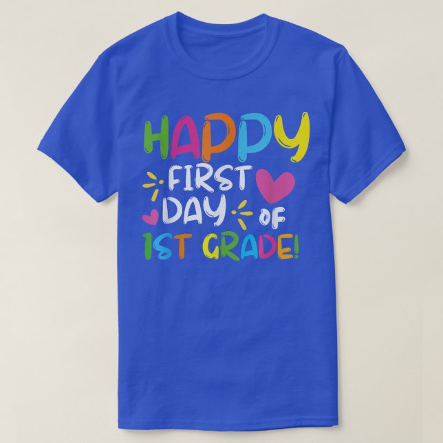 Camiseta Feliz Primeiro Dia De Professora Da Série 1rua De  (Frente do Design)