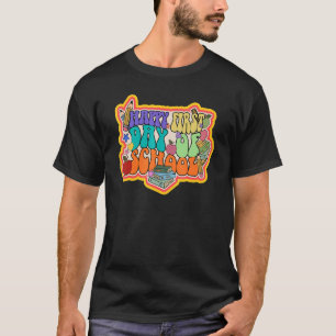 Camiseta Feliz Primeiro Dia De Professores Da Escola A Vida