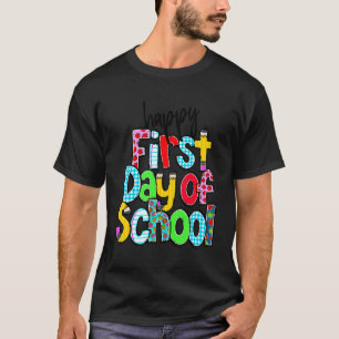 Camiseta Feliz Primeiro Dia De Professores Da Escola A Vida