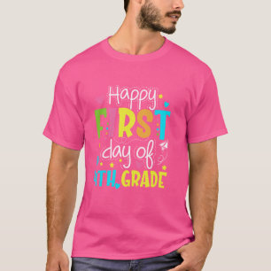Camiseta Feliz Primeiro Dia de Professores Do 4º Ano