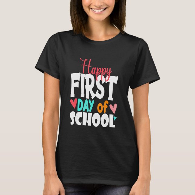 Camiseta Feliz Primeiro Dia de Professores Estudantes Pais (Frente)