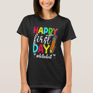 Camiseta Feliz Primeiro Dia de Volta às Aulas Mulheres Prof