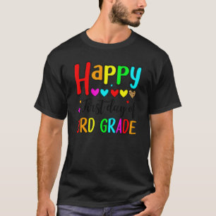 Camiseta Feliz Primeiro Dia Do 3º Ano  Professores Crianças