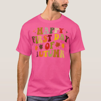 Camiseta Feliz Primeiro Dia Do Outono, Queda Do Outono