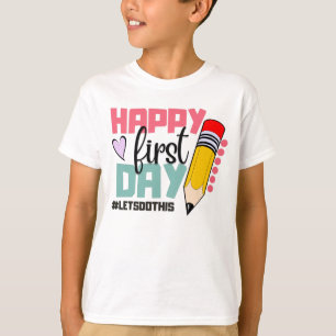 Camiseta Feliz Primeiro Dia, Faremos Isso