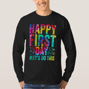 Camiseta Feliz Primeiro Dia Vamos Fazer Isso Bem-vindo De V