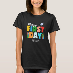 Camiseta Feliz Primeiro Dia Vamos Fazer Isto Bem-Vindo De V
