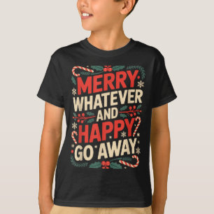Camiseta Feliz Qualquer Coisa Feliz Vá Embora Humor Anti Na