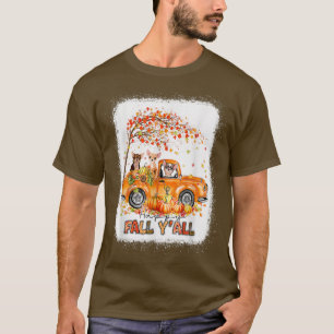 Camiseta Feliz Queda Yall Chihuahua Caminhando Caminhão Pum