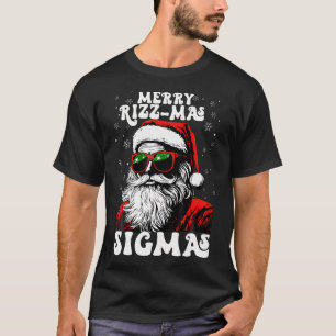 Camiseta Feliz Rizz Mas Sigmas Engraçado Papais noeis Alfa 