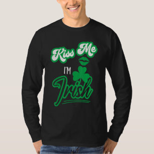 Camiseta Feliz Rua Da Família Patrick S Day Me Beija Im Ir