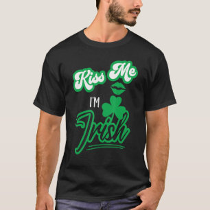 Camiseta Feliz Rua Da Família Patrick S Day Me Beija Im Ir
