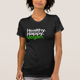 Camiseta Feliz. Saudável. Vegan.