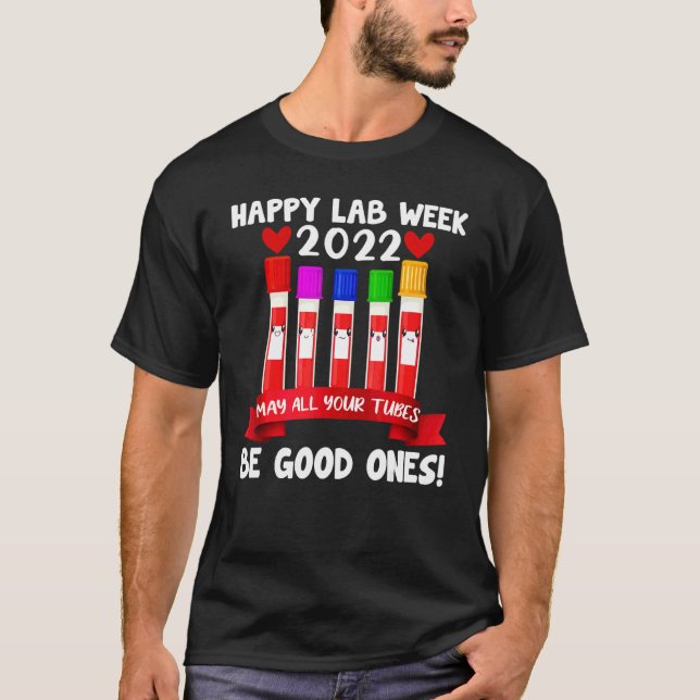 Camiseta Feliz Semana do Laboratório 2022 Que Todos Os Tubo (Frente)