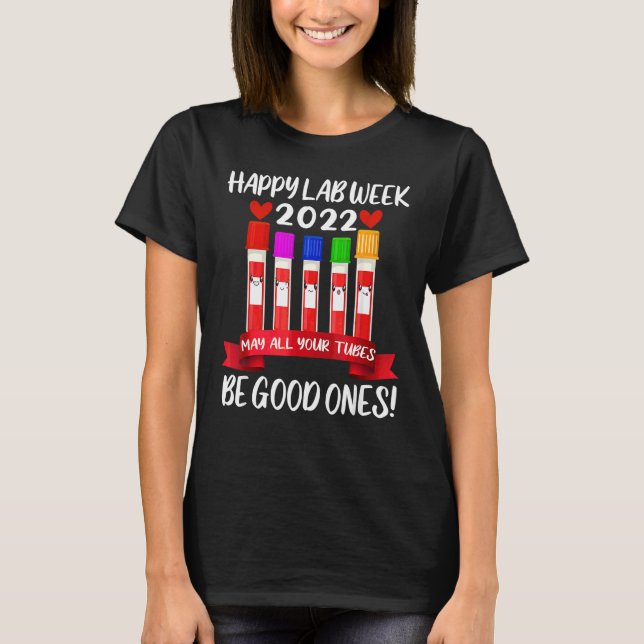 Camiseta Feliz Semana do Laboratório 2022 Que Todos Os Tubo (Frente)