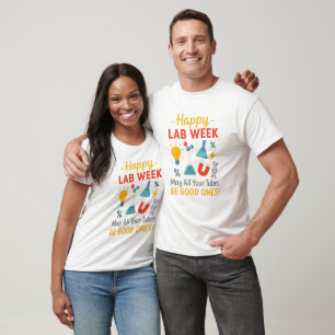 Camiseta Feliz Semana do Laboratório de Química – Que Todos