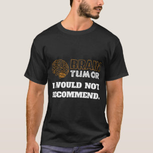 Camiseta Feliz Sobrevivente Não Recomendada Tumor