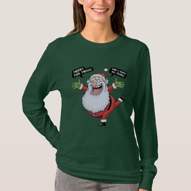 Camiseta Feliz This Mess (Frente)
