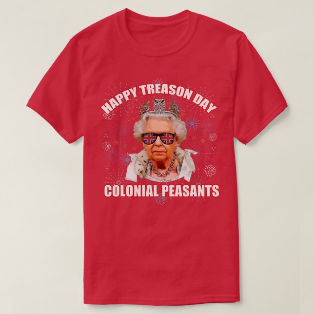 Camiseta FELIZ TREASON DAY PEASANTES COLONIAIS Elizabeth II (Frente do Design)