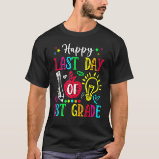 Camiseta Feliz Último Dia Da 1ª Série  Graduação Professor(