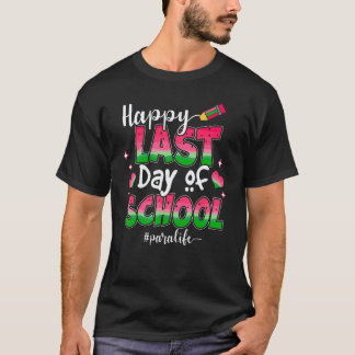Camiseta Feliz Último Dia De Aula Para Professor De Vida Gr