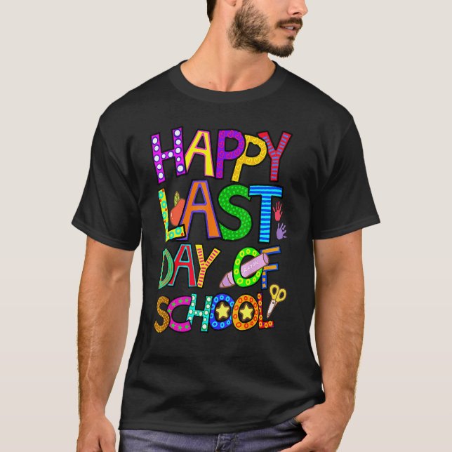Camiseta Feliz Último Dia de Aula Para Professores Jardim d (Frente)
