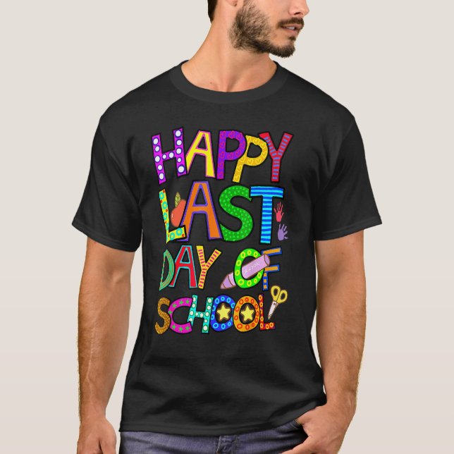 Camiseta Feliz Último Dia de Aula Para Professores Jardim d (Frente)