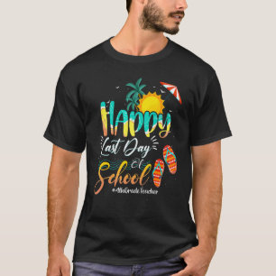 Camiseta Feliz Último Dia De Aula Professor(a) De 4º Ano Ve