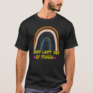 Camiseta Feliz Último Dia De Aula Professor Aluno Graduação