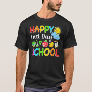 Camiseta Feliz Último Dia De Aula Professor Aluno Graduação