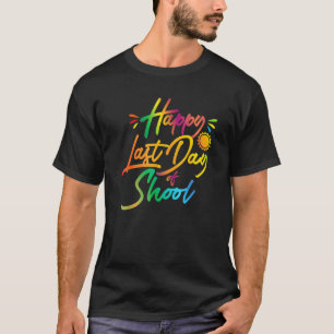 Camiseta Feliz Último Dia De Aula  Professor Aluno Verão