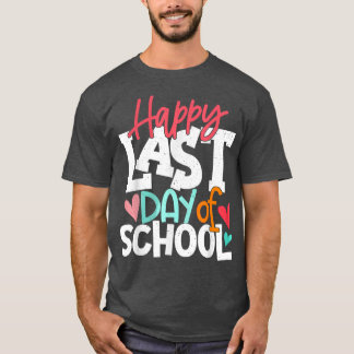 Camiseta Feliz Último Dia De Aula Professor Estudante Gradu