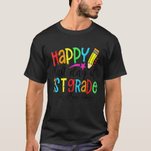 Camiseta Feliz Último Dia Do 1º Ano Olá Verão Professor