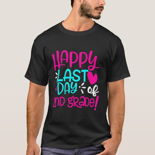 Camiseta Feliz Último Dia do Professor do Primeiro 2º Ano A (Frente)