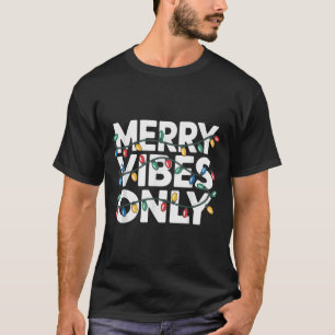 Camiseta Feliz Vibes Apenas Felicidades De Natal Para Celeb