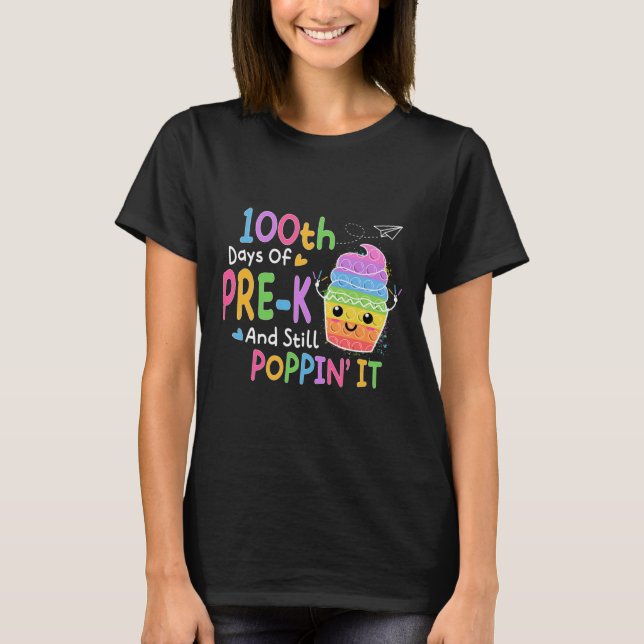 Camiseta Felizes 100 Dias De Pré-k E Ainda Estourando 100º  (Frente)