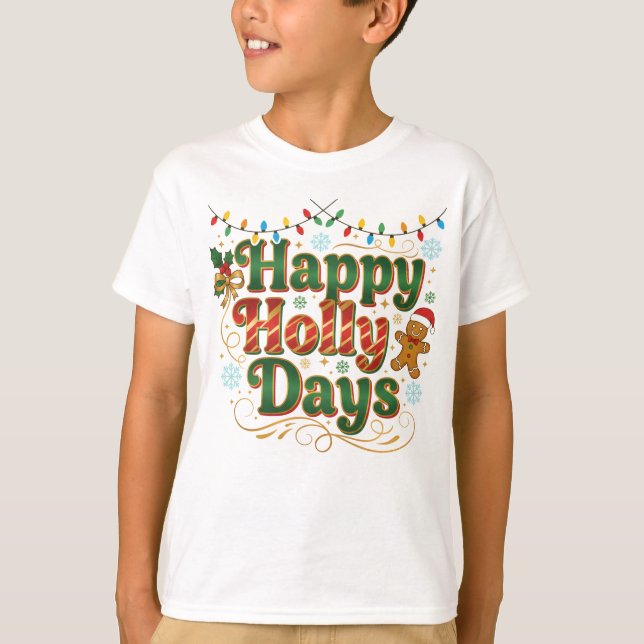 Camiseta Felizes Dias de Holly (Frente)