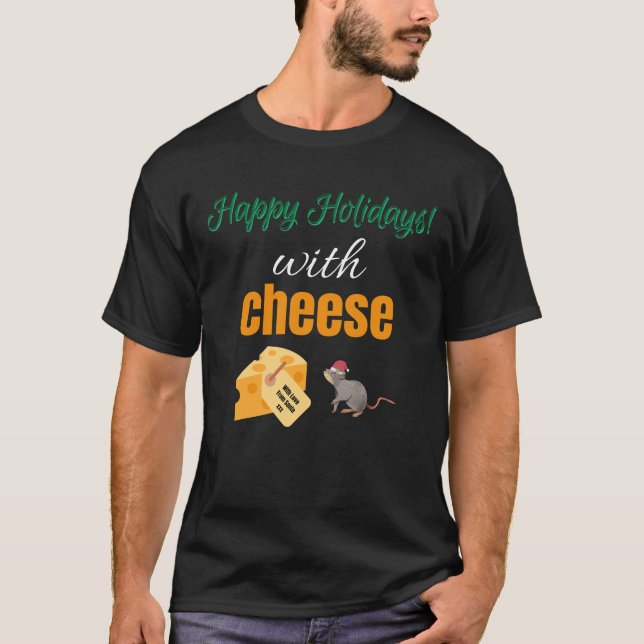 Camiseta Felizes feriados com queijo (Frente)
